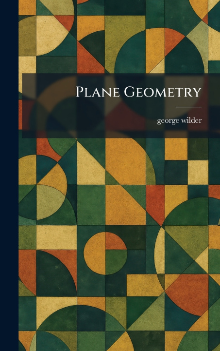 Książka Plane Geometry george wilder