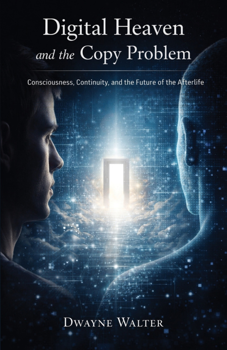 Kniha Digital Heaven and the Copy Problem Dwayne Walter