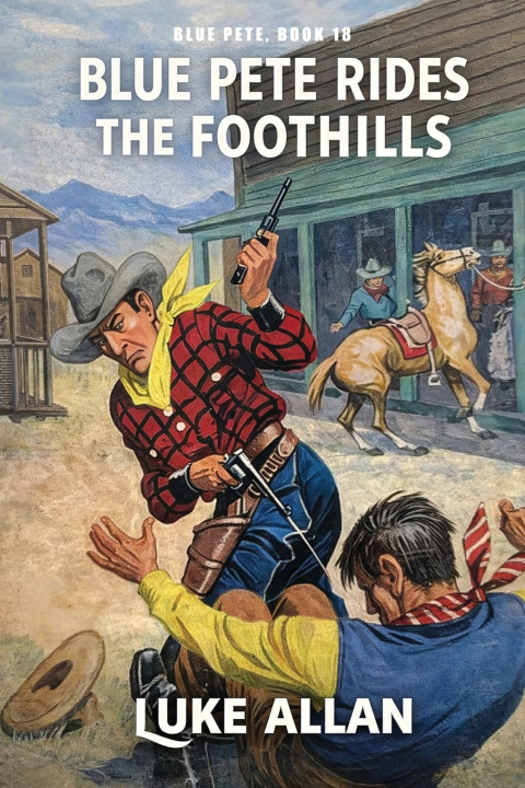 Book Blue Pete Rides the Foothills Luke Allan