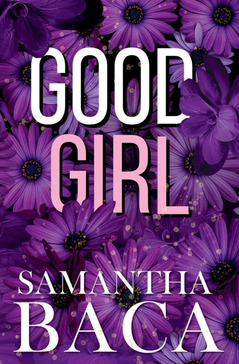 Knjiga Good Girl Samantha Baca