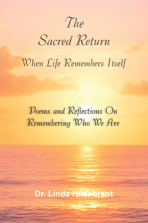 Knjiga The Sacred Return Linda Hildebrant