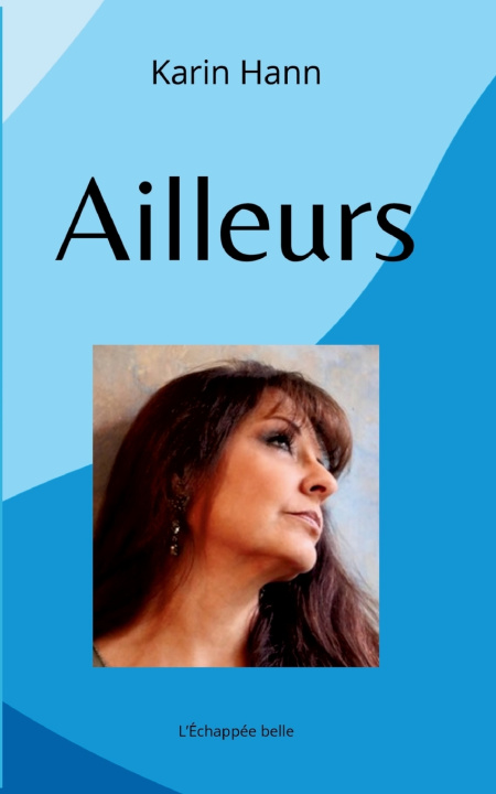 Kniha Ailleurs Karin Hann