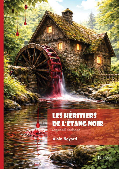 Knjiga Les Héritiers de l'étang noir Alain Boyard