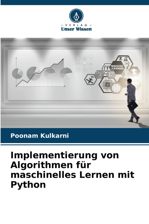 Książka Implementierung von Algorithmen für maschinelles Lernen mit Python Poonam Kulkarni