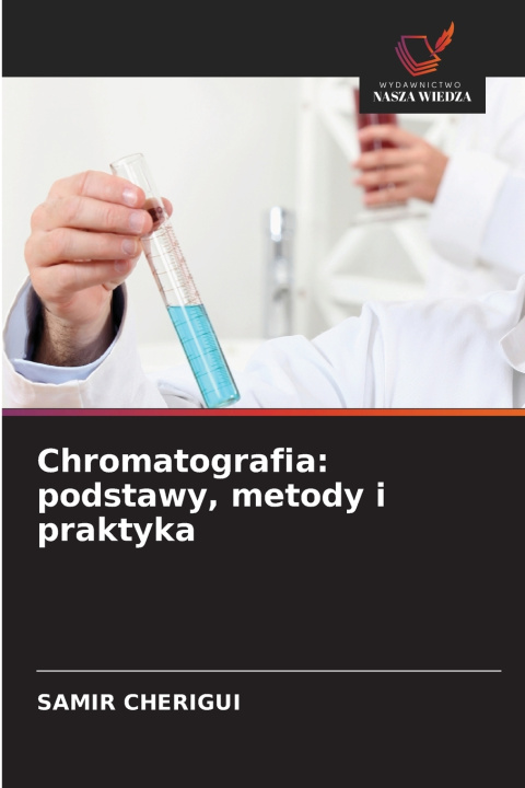 Knjiga Chromatografia Samir CHERIGUI