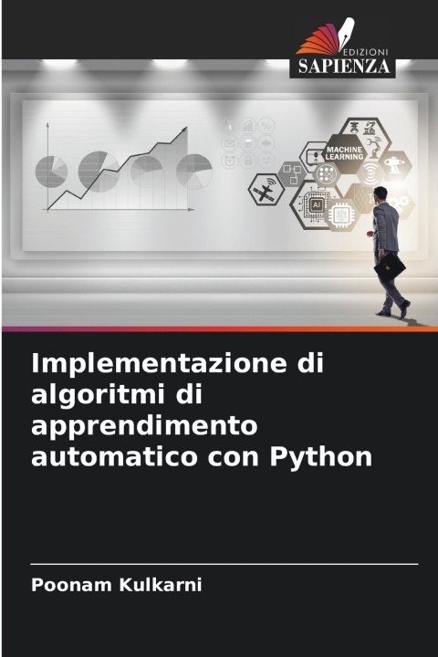Kniha Implementazione di algoritmi di apprendimento automatico con Python Poonam Kulkarni