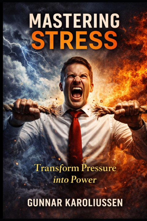Kniha Mastering Stress Gunnar Karoliussen