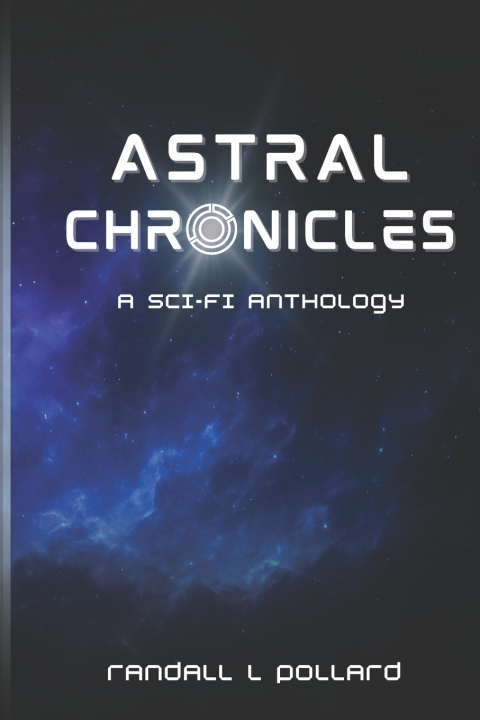 Knjiga Astral Chronicles Randall L Pollard