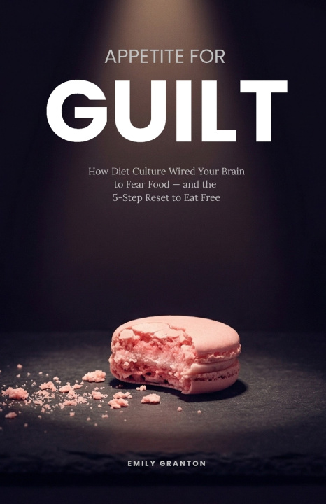 Książka APPETITE FOR GUILT Emily Granton