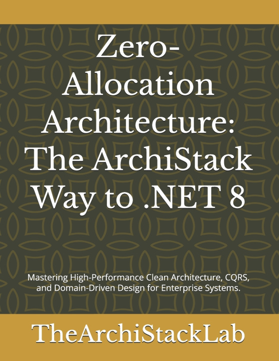Książka Zero-Allocation Architecture TheArchiStackLab
