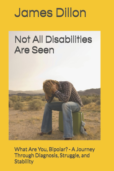 Carte Not All Disabilities Are Seen James Dillon