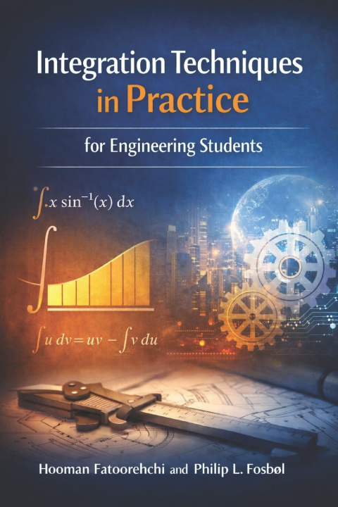 Książka Integration Techniques in Practice for Engineering Students Philip L. Fosbøl