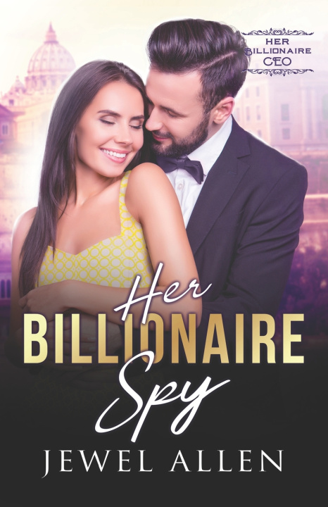 Knjiga Her Billionaire Spy Jewel Allen