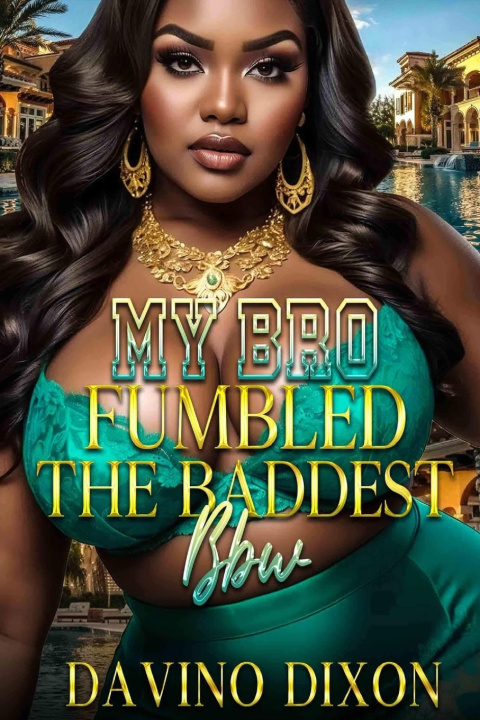 Książka My Bro Fumbled The Baddest BBW Davino Dixon