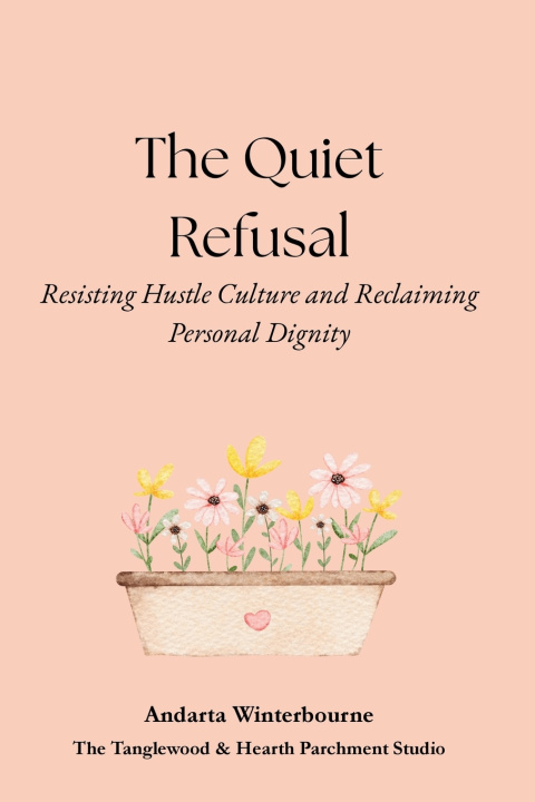 Książka The Quiet Refusal Andarta Winterbourne