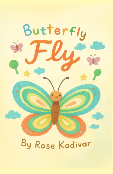 Kniha Butterfly Fly Rose Kadivar