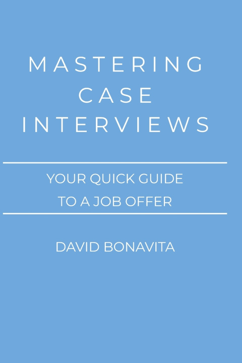 Książka Mastering Case Interviews David Bonavita