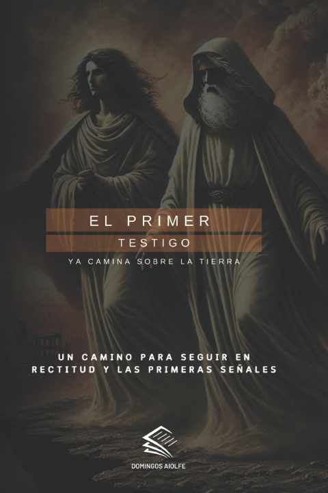 Kniha EL PRIMER TESTIGO Domingos Aiolfe