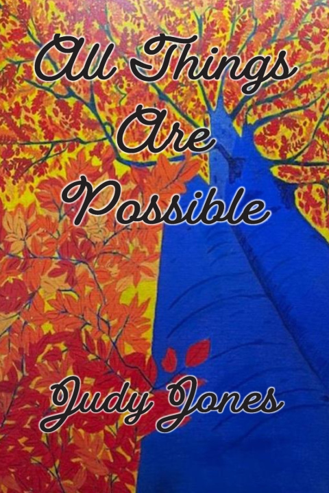 Książka All Things Are Possible Judy Jones