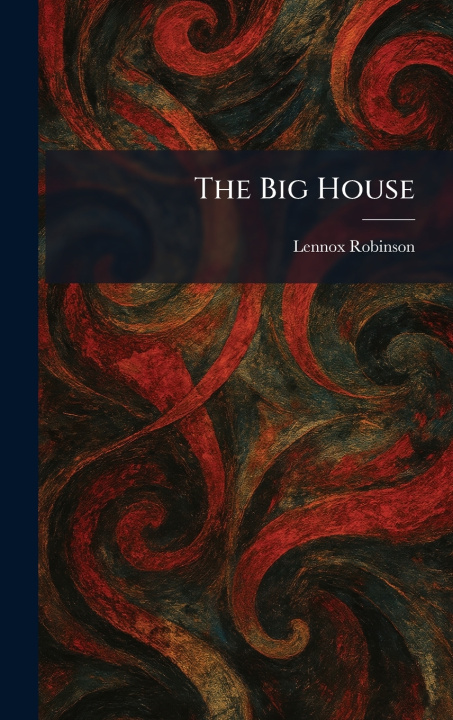 Knjiga The Big House Lennox Robinson