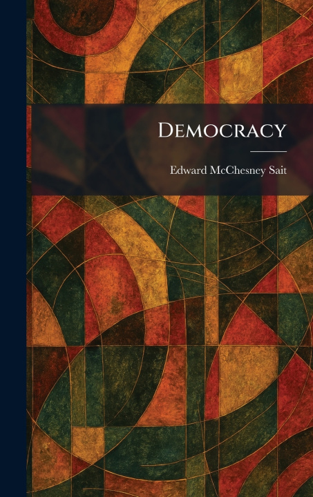 Książka Democracy Edward McChesney Sait