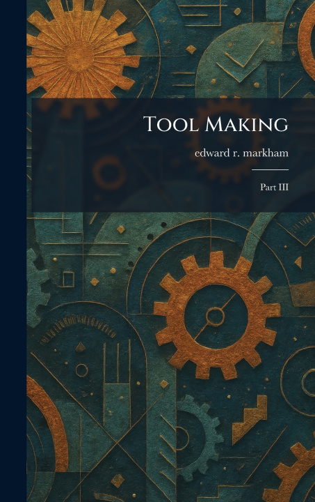 Książka Tool Making edward r. markham