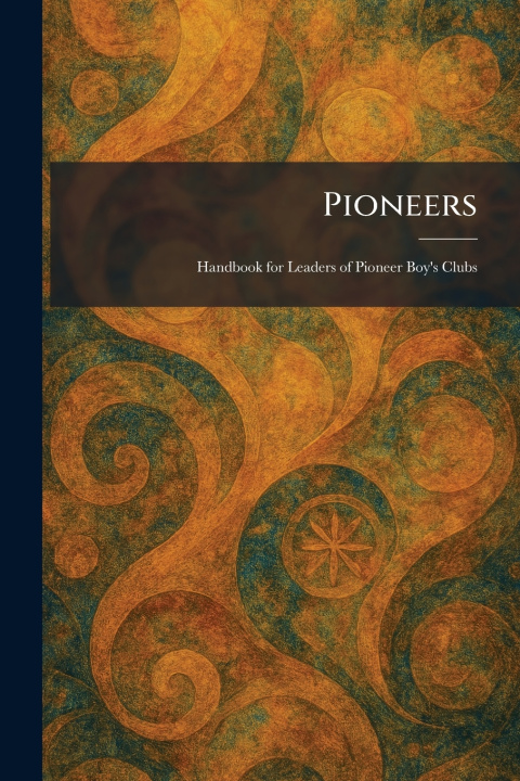 Książka Pioneers Philadelphia : Westminster Press