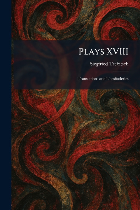 Książka Plays XVIII Siegfried Trebitsch