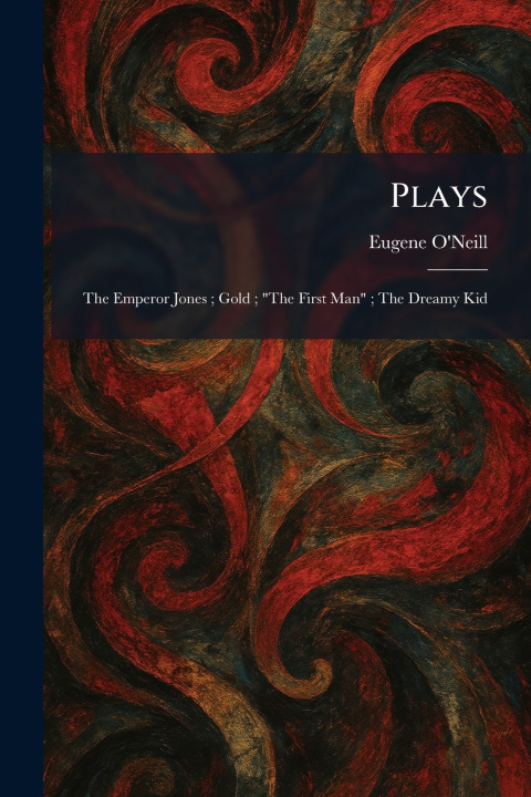 Knjiga Plays Eugene O'Neill