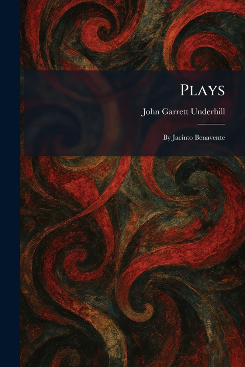 Kniha Plays John Garrett Underhill