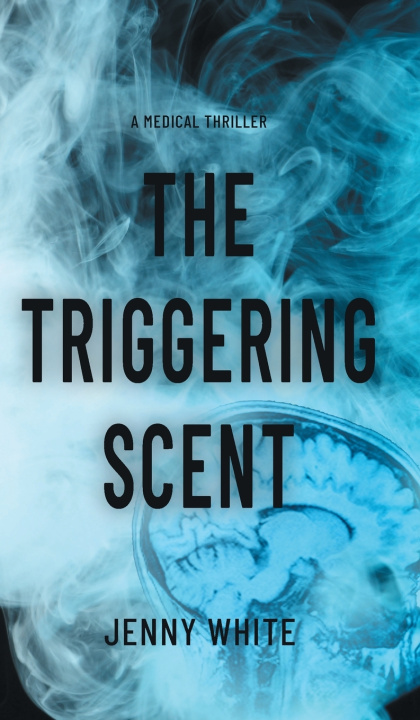 Kniha The Triggering Scent Jenny White