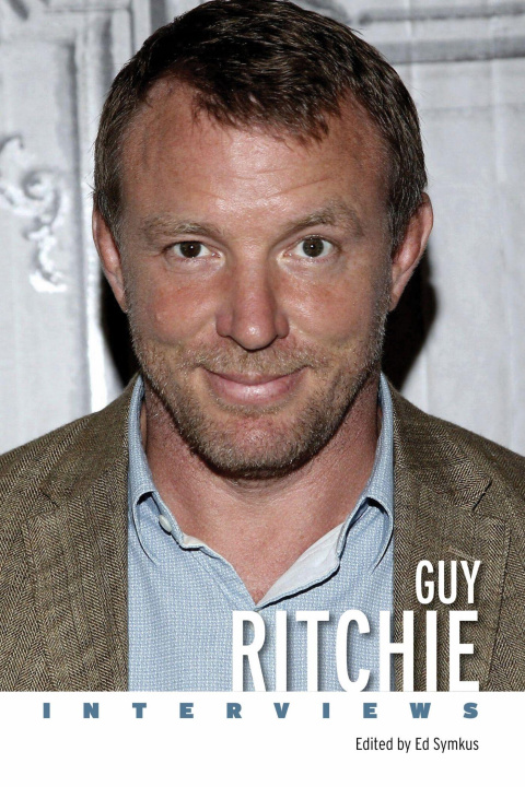 Książka Guy Ritchie – Interviews Ed Symkus