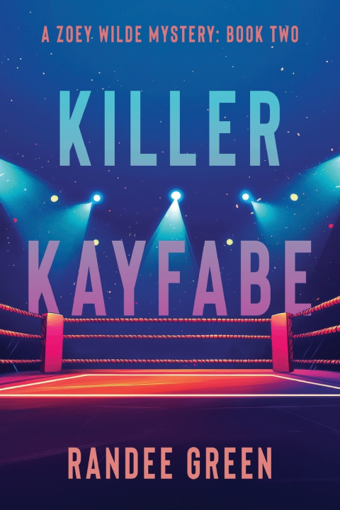 Książka Killer Kayfabe Randee Green