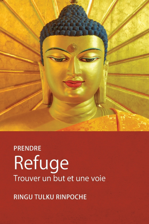 Kniha Prendre Refuge Ringu Tulku
