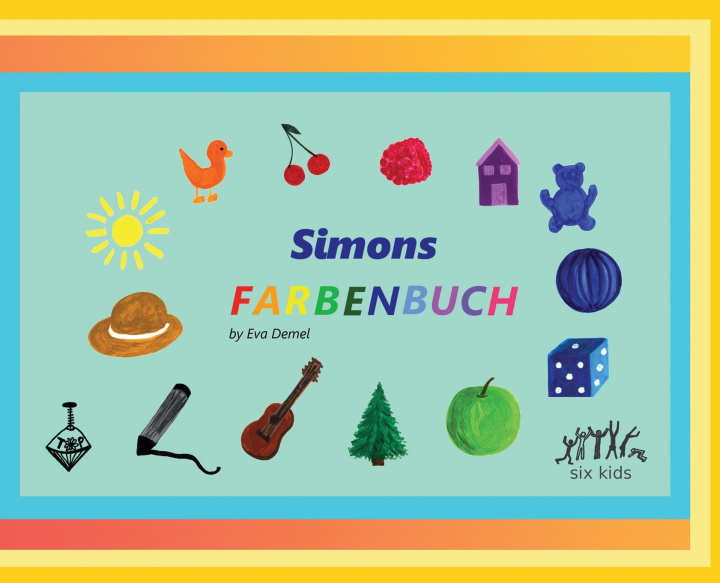 Kniha Simons Farbenbuch Eva Demel