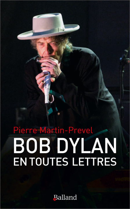 Libro Bob Dylan en toutes lettres Martin-Prevel