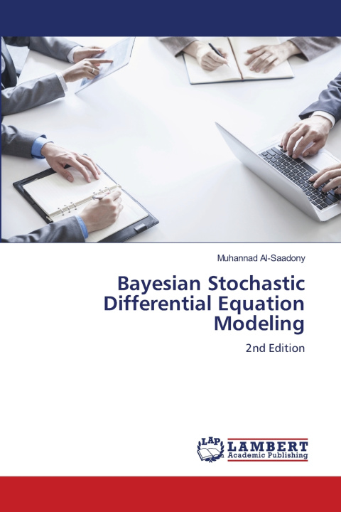 Kniha Bayesian Stochastic Differential Equation Modeling Muhannad Al-Saadony