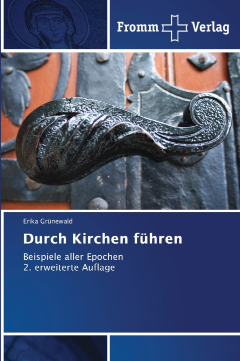 Książka Durch Kirchen führen Erika Grünewald