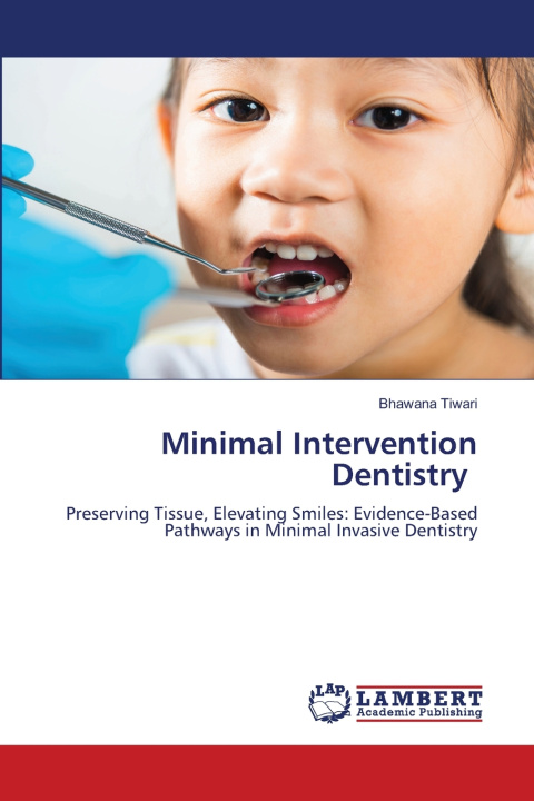 Kniha Minimal Intervention Dentistry Bhawana Tiwari