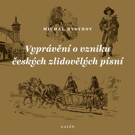 Buch Vyprávění o vzniku českých zlidovělých písní Michal Bystrov