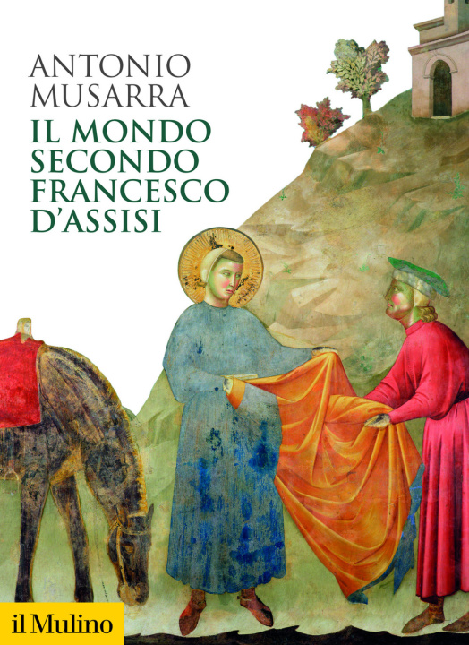 Książka mondo secondo Francesco d'Assisi Antonio Musarra