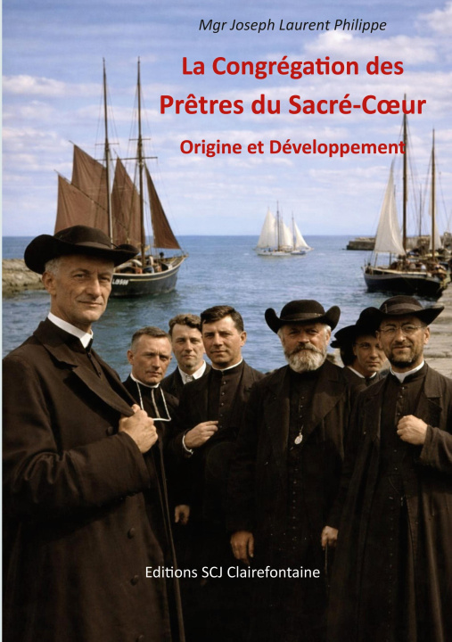 Książka CONGREGATION PRETRES DU SACRE COEUR PHILIPPE MGR JOSEPH LAURENT
