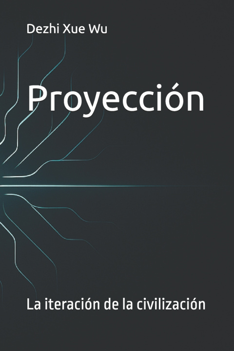Kniha Proyección Dezhi Xue Wu