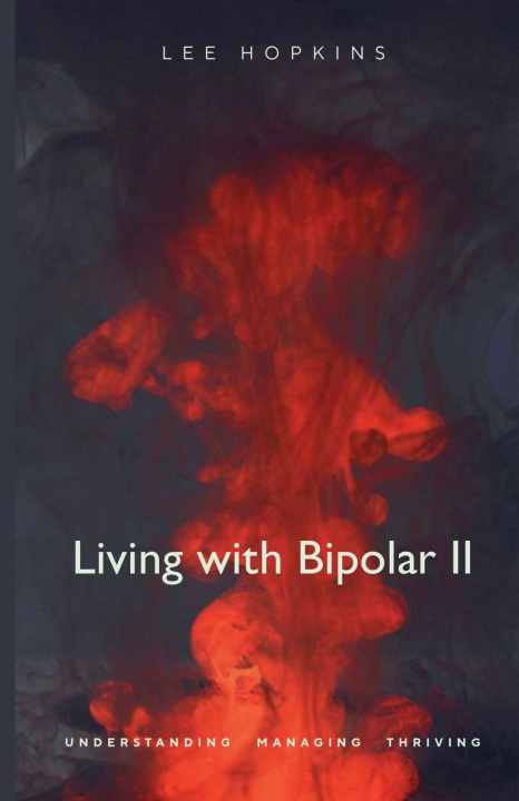Książka Living With Bipolar II Lee Hopkins
