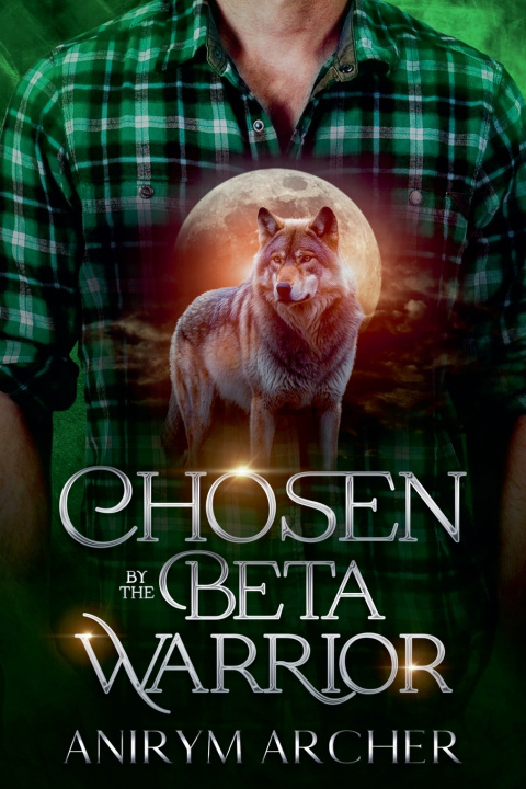 Książka Chosen By The Beta Warrior Anirym Archer