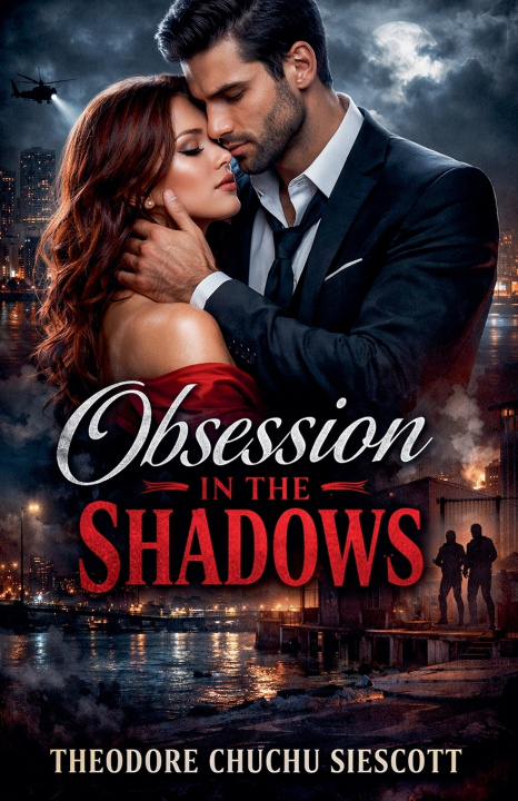Książka Obsession In The Shadows Theodore Chuchu Siescott