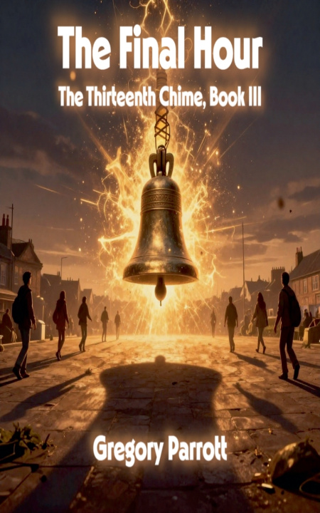 Kniha The Final Hour Gregory Parrott