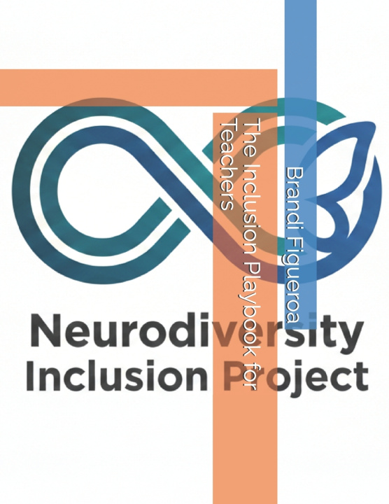 Kniha The Inclusion Playbook for Teachers Brandi Figueroa