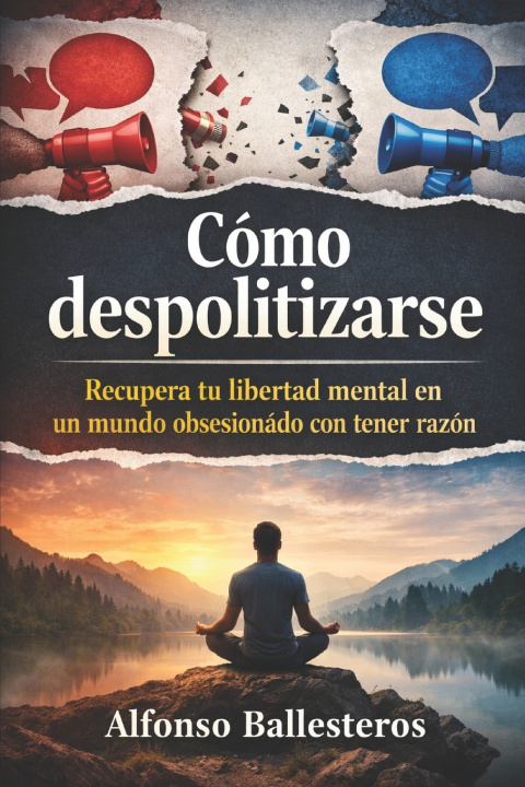 Kniha CÓMO DESPOLITIZARSE Alfonso Ballesteros