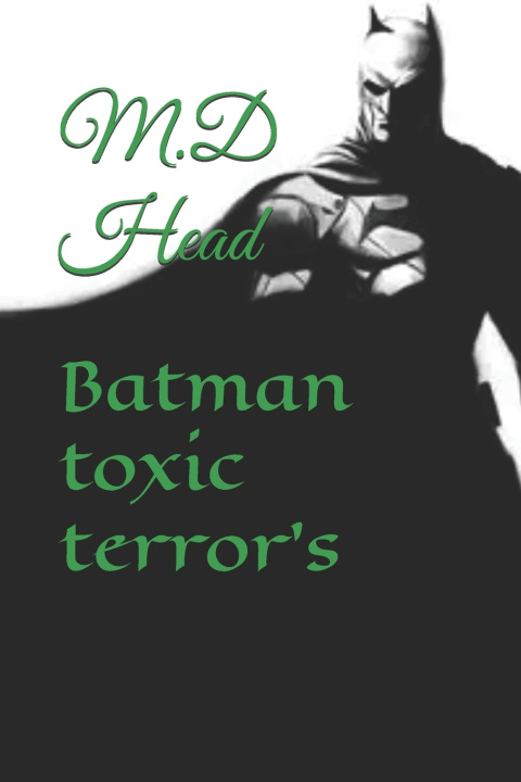 Książka Batman toxic terror's M.D Head